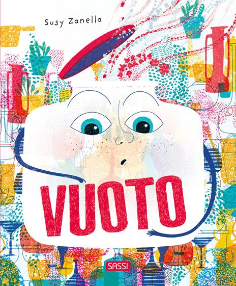Vuoto. Ediz. a colori - Susy Zanella - copertina