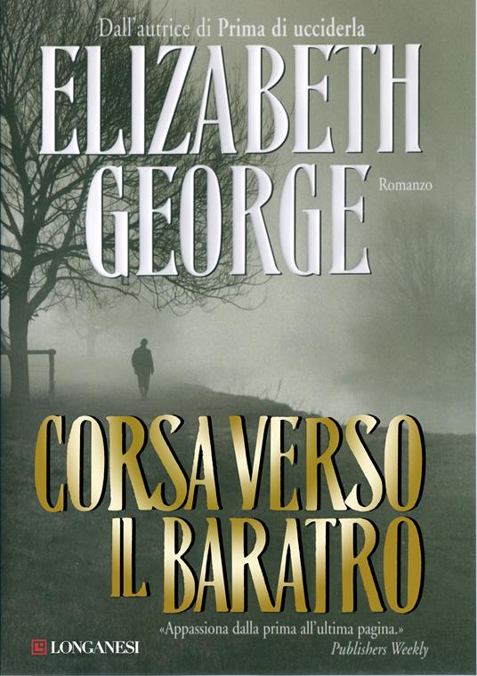 Corsa verso il baratro - Elizabeth George,Grazia Maria Griffini - ebook