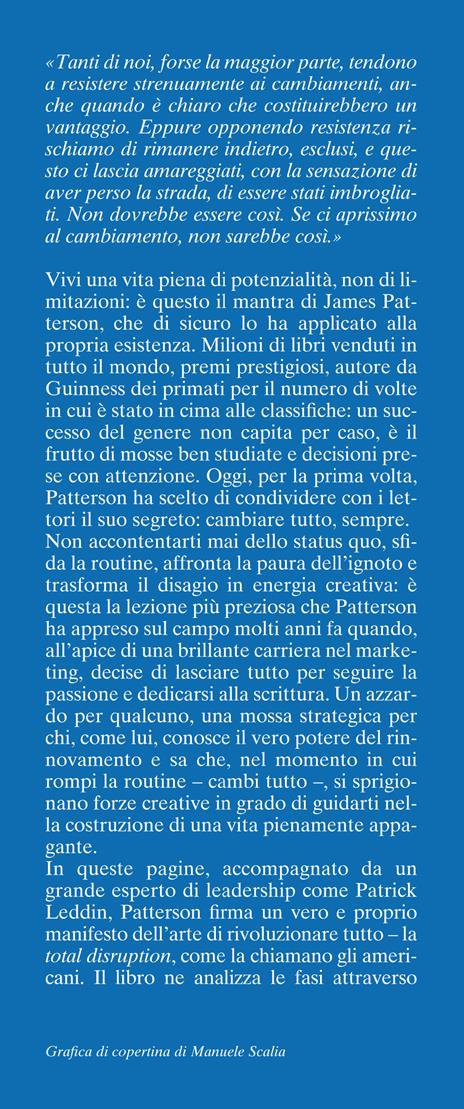 Cambia tutto... e vinci! Come prendere il controllo del tuo futuro - James Patterson,Patrick Leddin - 2