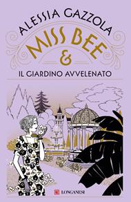 Miss Bee e il giardino avvelenato