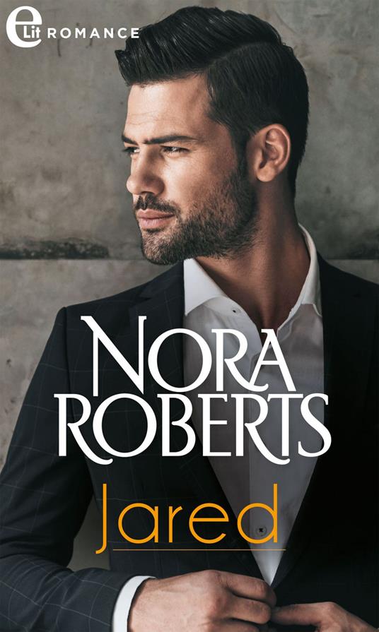 Jared. I fratelli MacKade. Vol. 2 - Nora Roberts - ebook