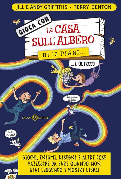 Gioca con la casa sull'albero sull'albero di 13 piani... e oltre! - Jill Griffiths,Andy Griffiths,Terry Denton - copertina