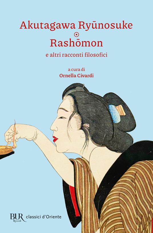 Rashomon e altri racconti filosofici - Ryunosuke Akutagawa,Ornella Civardi - ebook