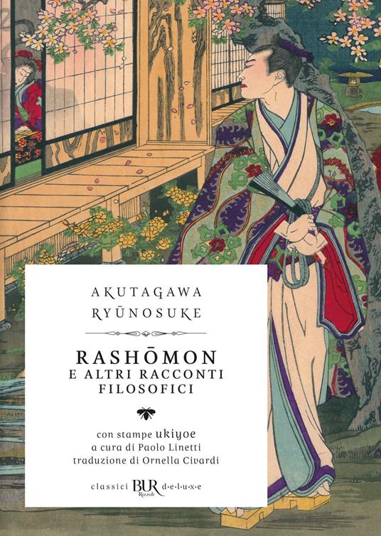 Rashomon e altri racconti filosofici - Ryunosuke Akutagawa,Paolo Linetti,Ornella Civardi - ebook