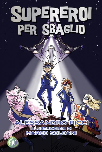 Supereroi per sbaglio - Alessandro Ricci - copertina