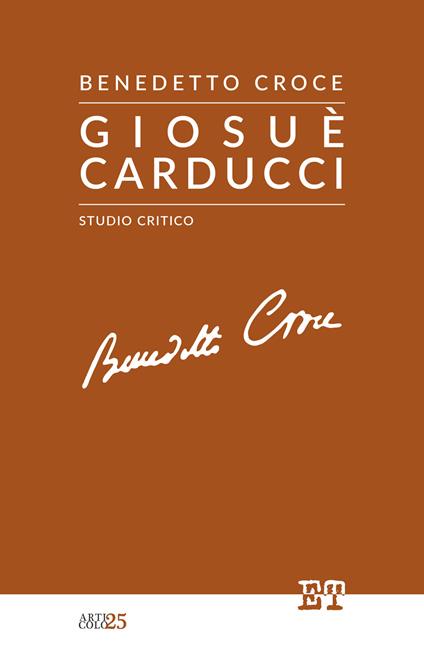 Giosuè Carducci. Studio critico - Benedetto Croce - ebook
