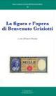 La figura e l'opera di Benvenuto Griziotti - copertina