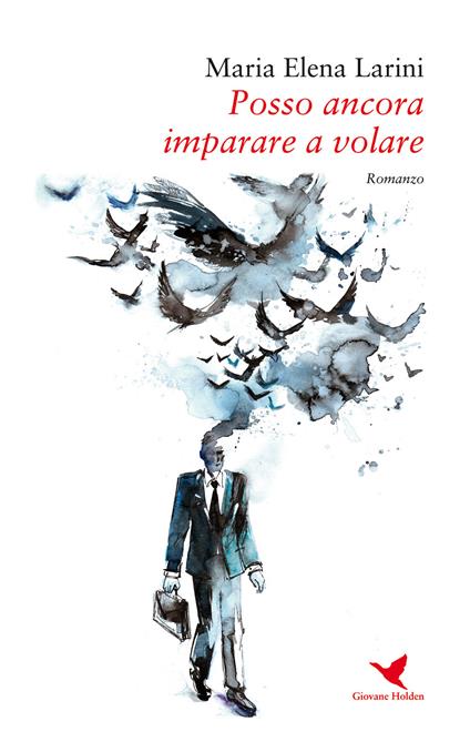 Posso ancora imparare a volare - Maria Elena Larini - copertina