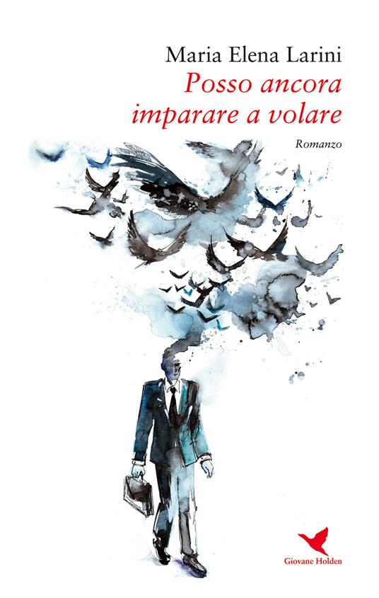 Posso ancora imparare a volare - Maria Elena Larini - copertina