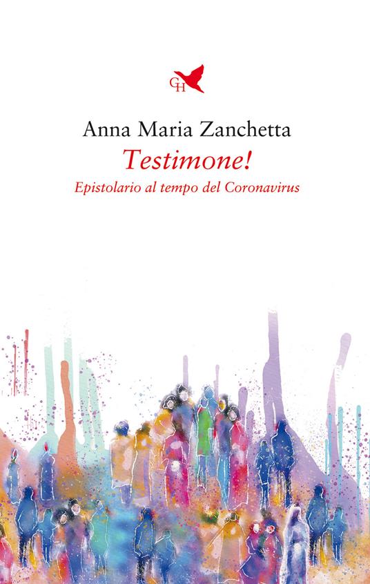 Testimone! Epistolario al tempo del Coronavirus - Anna Maria Zanchetta - copertina