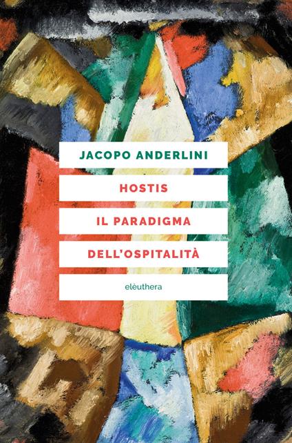 Hostis. Il paradigma dell'ospitalità - Jacopo Anderlini - ebook