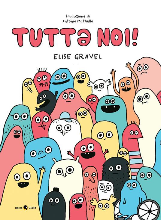 Tuttə noi! - Elise Gravel - copertina
