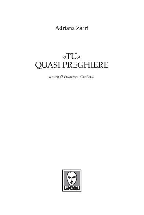 «Tu». Quasi preghiere. Nuova ediz. - Adriana Zarri - 2