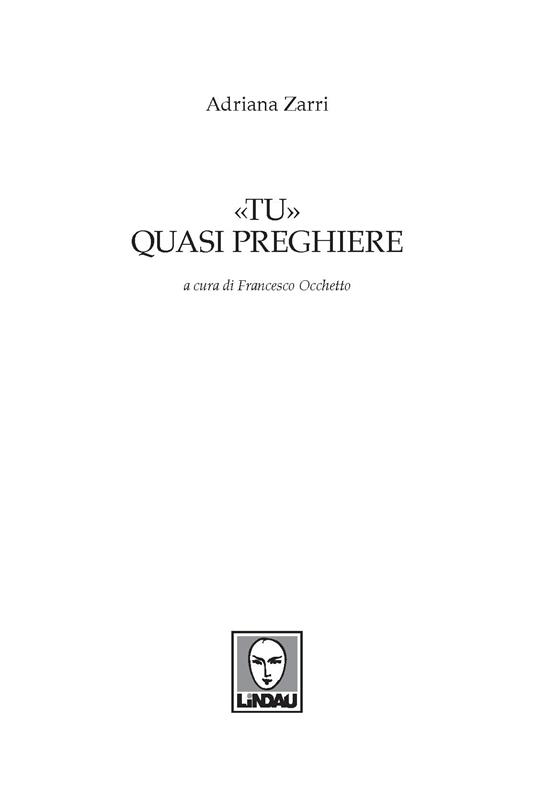 «Tu». Quasi preghiere. Nuova ediz. - Adriana Zarri - 2