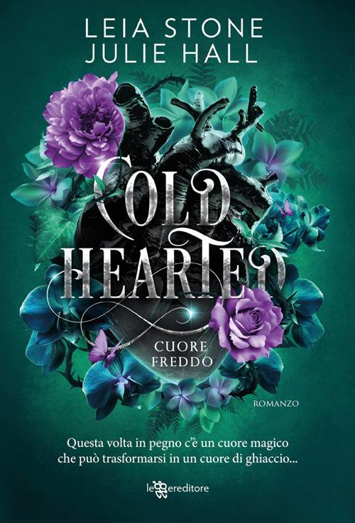 Cold hearted. Cuore freddo. Cursed fae. Vol. 1 - Julie Hall,Leia Stone,Gabriella Ceccarelli - ebook