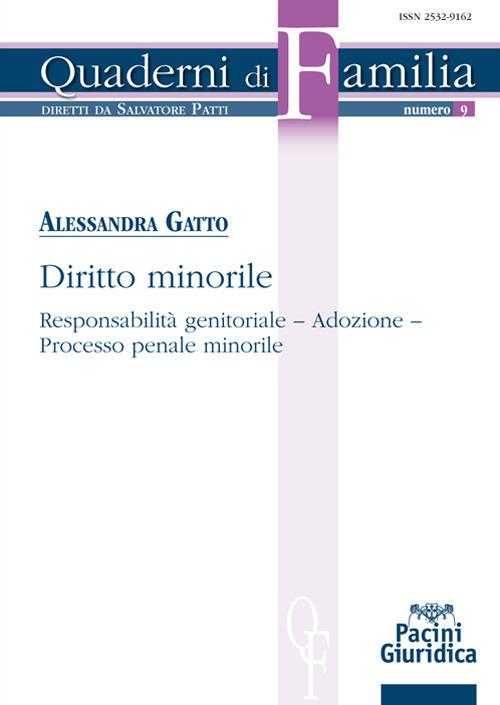 Diritto minorile. Responsabilità genitoriale, adozione, processo penale minorile - Alessandra Gatto - copertina