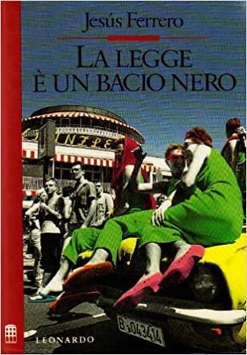 La legge è un bacio nero - Jesus Ferrero - copertina
