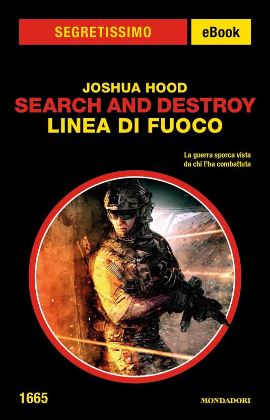 Linea di fuoco. Search and destroy - Joshua Hood - ebook