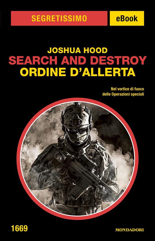 Ordine d'allerta. Search and destroy - Joshua Hood,Sara Crimi,Laura Tasso - ebook