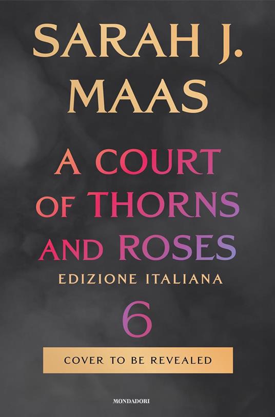 A court of thorns and roses. Ediz. italiana. Vol. 6 - Sarah J. Maas - ebook