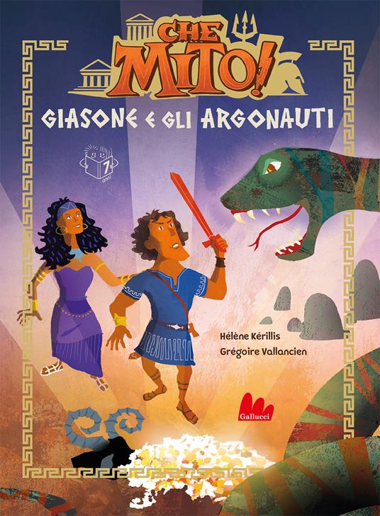 Giasone e gli argonauti. Che mito! - Hélène Kérillis - copertina
