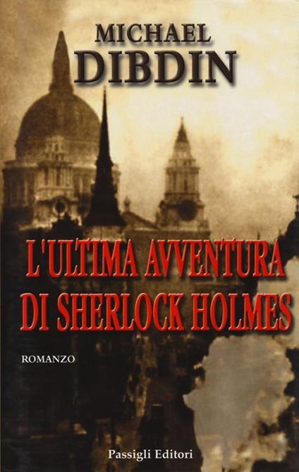 L'ultima avventura di Sherlock Holmes - Michael Dibdin - copertina