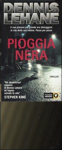 Pioggia nera - Dennis Lehane - copertina