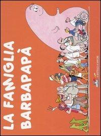 La famiglia Barbapapà. Ediz. illustrata - Annette Tison,Talus Taylor - copertina
