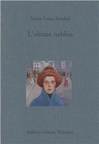 L'ultima nebbia - M. Luisa Bombal - copertina