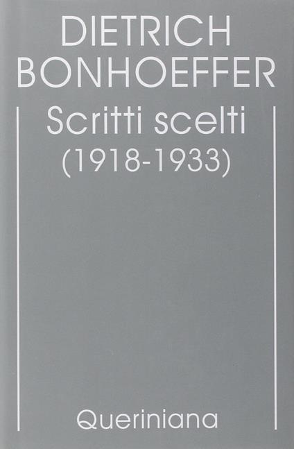 Edizione critica delle opere di D. Bonhoeffer. Vol. 9: Scritti scelti (1918-1933) - Dietrich Bonhoeffer - copertina