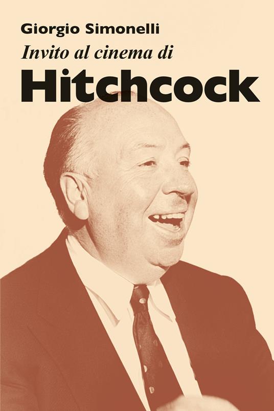 Invito al cinema di Hitchcock - Giorgio Simonelli - copertina