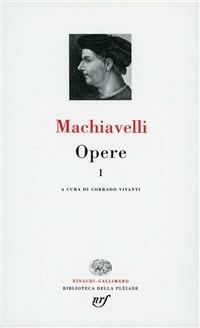 Opere. Vol. 1: Gli scritti politici - Niccolò Machiavelli - copertina