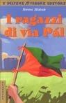 Libro I ragazzi della via Pál Ferenc Molnár