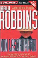 Non lasciarmi mai - Harold Robbins - copertina