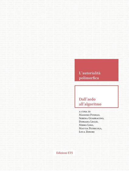 L'autorialità polimorfica. Dall'aedo all'algoritmo - copertina