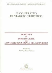 Il contratto di viaggio turistico - Liliana Rossi Carleo,Massimiliano Dona - copertina