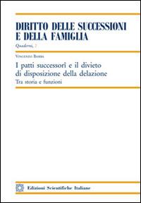 I patti successori e il divieto di disposizione della delazione - Vincenzo Barba - copertina