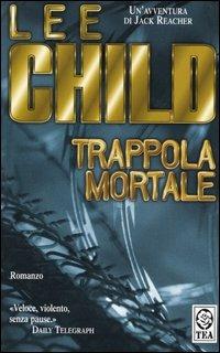 Trappola mortale - Lee Child - copertina