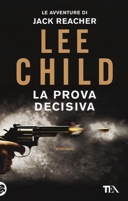 La prova decisiva - Lee Child - copertina