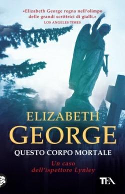 Questo corpo mortale - Elizabeth George - copertina