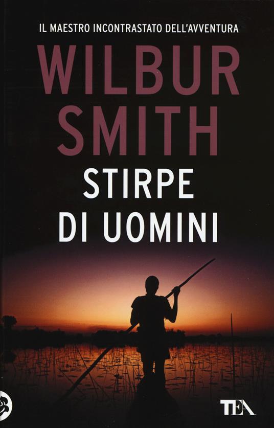 Stirpe di uomini - Wilbur Smith - copertina
