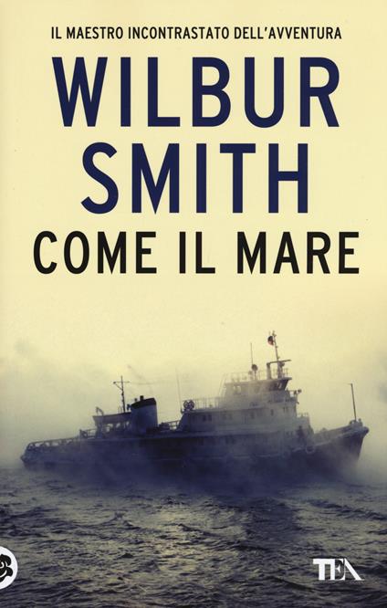 Come il mare - Wilbur Smith - copertina