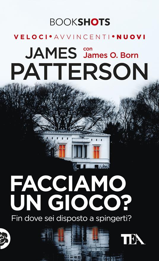 Facciamo un gioco? - James Patterson,James O. Born - copertina