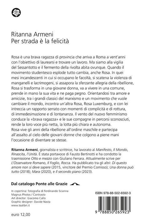 Per strada è la felicità - Ritanna Armeni - 2