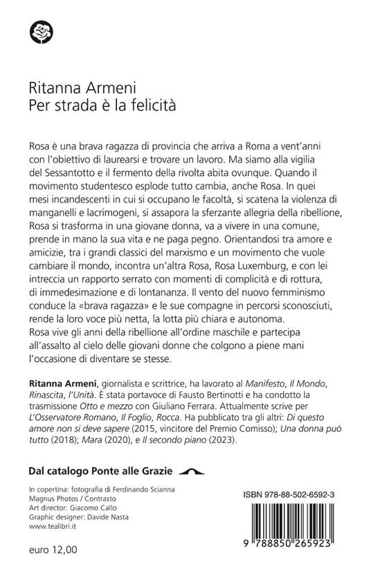 Per strada è la felicità - Ritanna Armeni - 2
