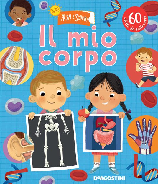 Il mio corpo. Il mio nuovo alza e scopri. Ediz. a colori - copertina