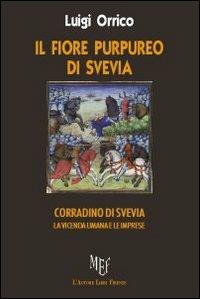 Il fiore purpureo di Svevia - Luigi Orrico - copertina