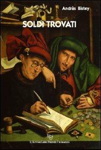 Soldi trovati - András Bistey - copertina