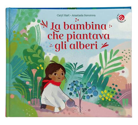 La bambina che piantava gli alberi. Ediz. a colori - Hart Caryl,Anastasia Suvorova - 6