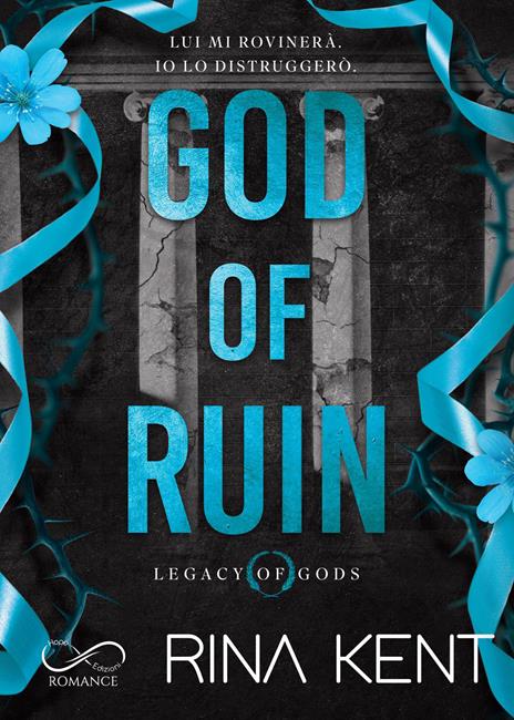 God of ruin. Legacy of Gods. Ediz. italiana - Rina Kent - copertina